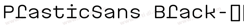 PlasticSans Black字体转换